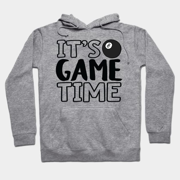 "It's Game Time", Pool Hoodie by Lusy